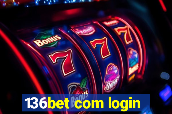 136bet com login